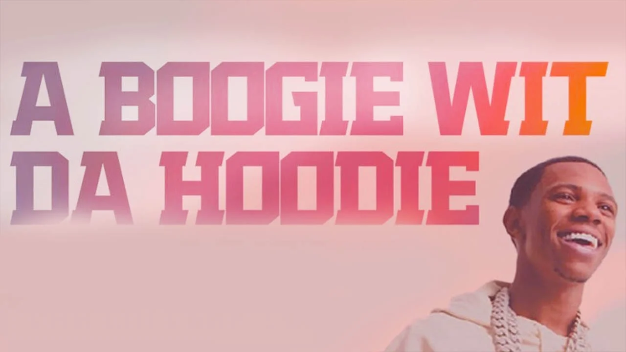 A Boogie Wit Da Hoodie